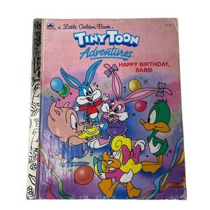 Tiny Toon Adventures Happy Birthday Babs Little Golden Book 1990 u Childrens Boo